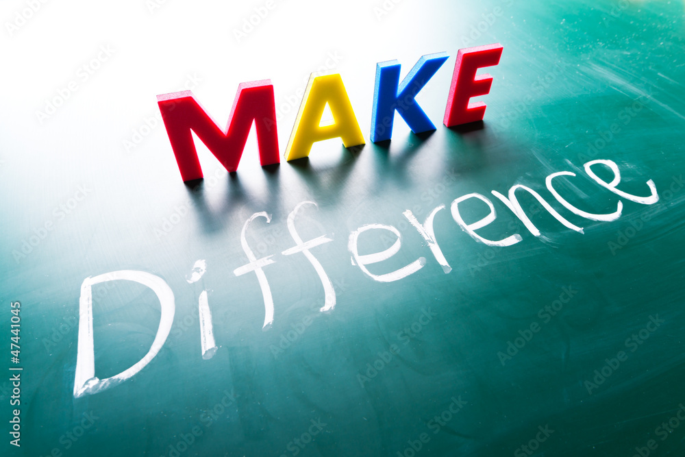 Make difference concept concept, words on blackboard Make difference concept concept, words on blackboard