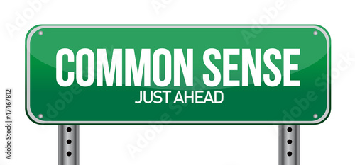 common sense just ahead