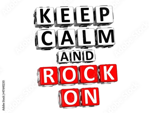 3D Keep Calm And Rock On Button Click Here Block Text #47640230