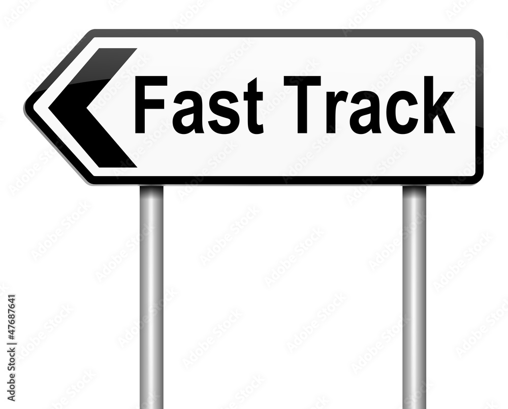 Fast track concept.