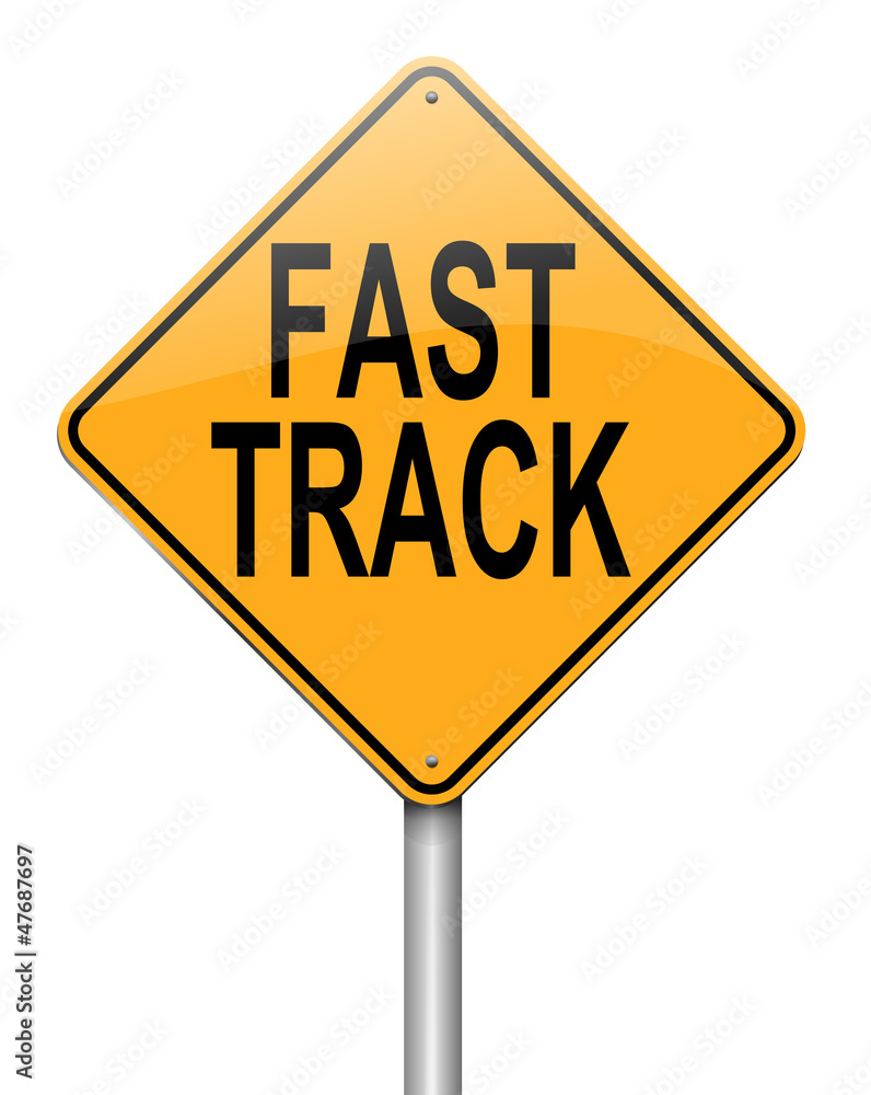 Fast track concept.