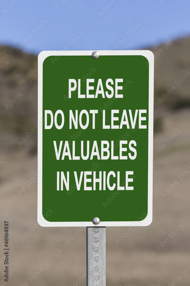Do Not Leave Valuables in Vehicle Sign
