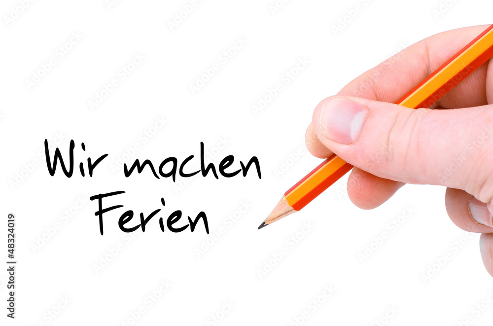 wir machen Ferien / Handschrift wir machen Ferien / Handschrift