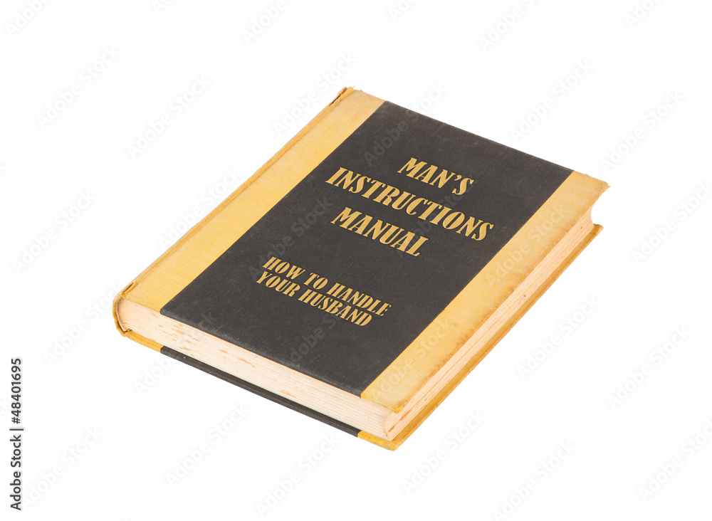 Old book with a mans instructional manual concept title Old book with a mans instructional manual concept title