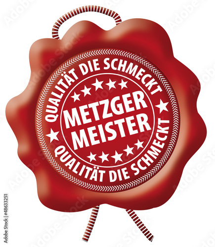 Metzgermeister - Qualität die schmeckt - Wachssiegel