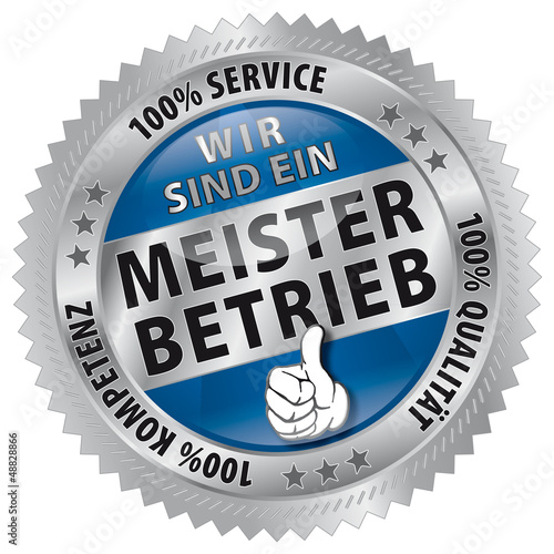 Wir sind ein - Meisterbetrieb - 100% Service, Qualität, Kompete