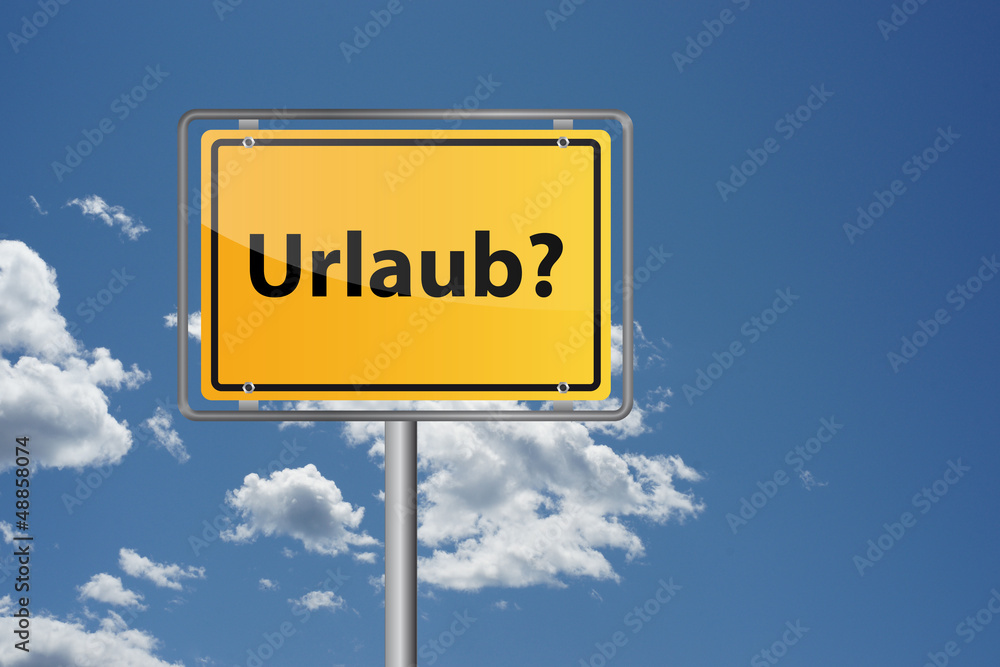 Brauchen Sie Urlaub?