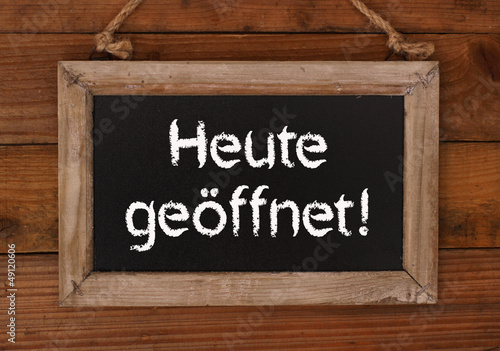 Heute geöffnet Schild