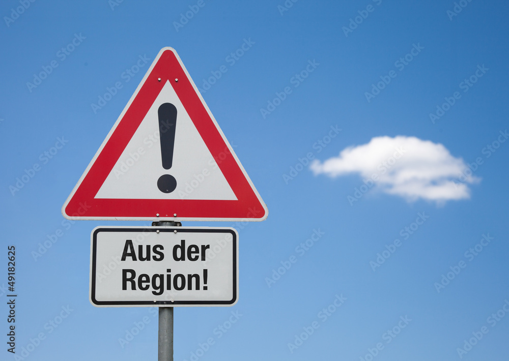 Achtung Schild mit Wolke AUS DER REGION! Achtung Schild mit Wolke AUS DER REGION!