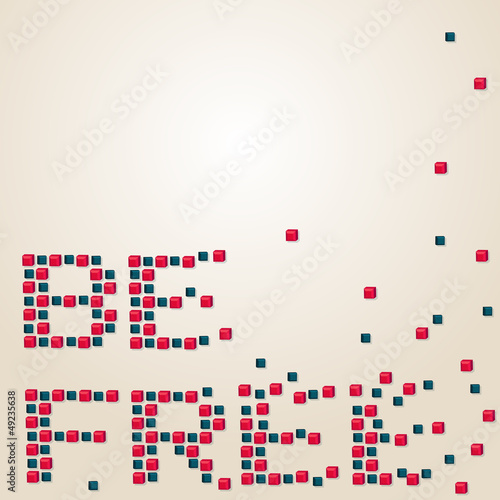 Vector typography poster - Be free