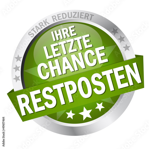Button mit Banner " IHRE LETZTE CHANCE RESTPOSTEN "