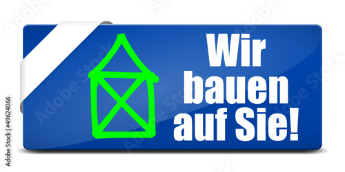 button eckig breit wir bauen auf sie! I