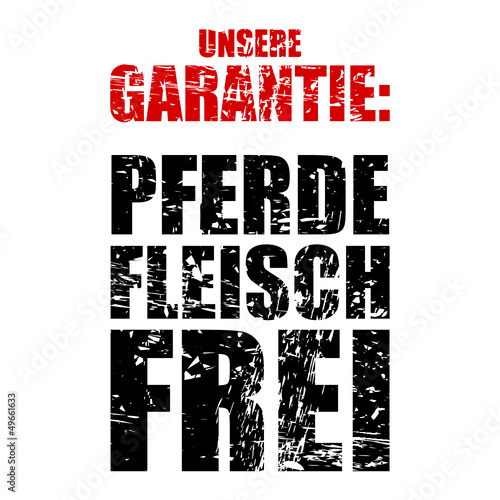 stempel unsere garantie: pferde fleisch frei I