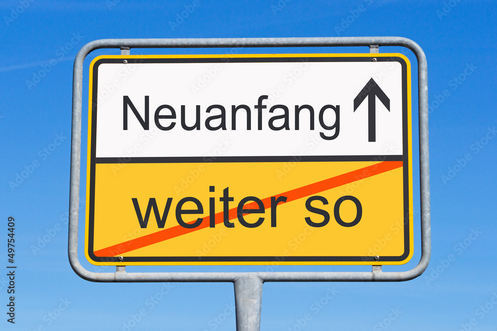 Neuanfang Schild Neuanfang Schild