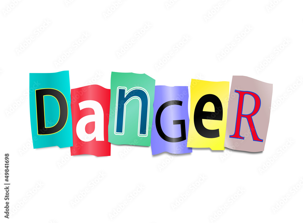 Danger concept. Danger concept.