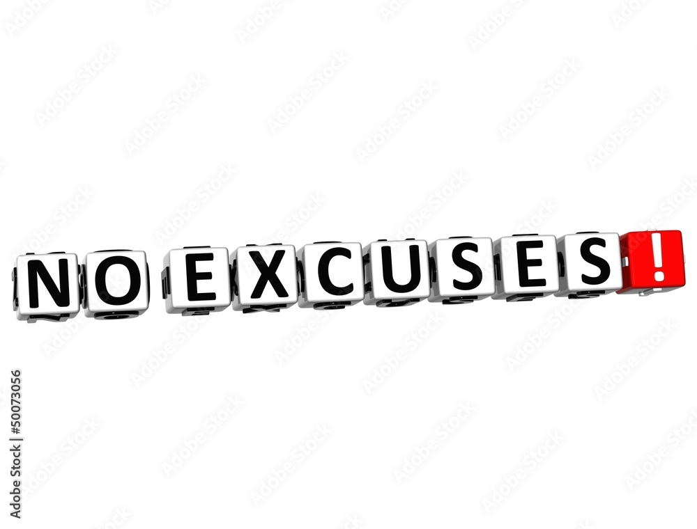3D No Excuses! Button Click Here Block Text 3D No Excuses! Button Click Here Block Text