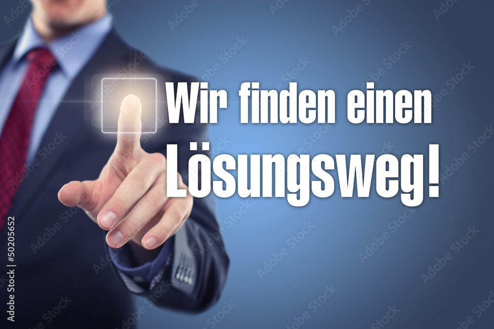 Wir finden einen Lösungsweg Wir finden einen Lösungsweg