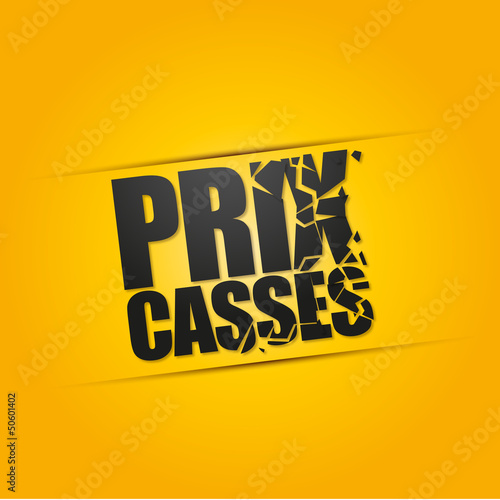 prix cassés!