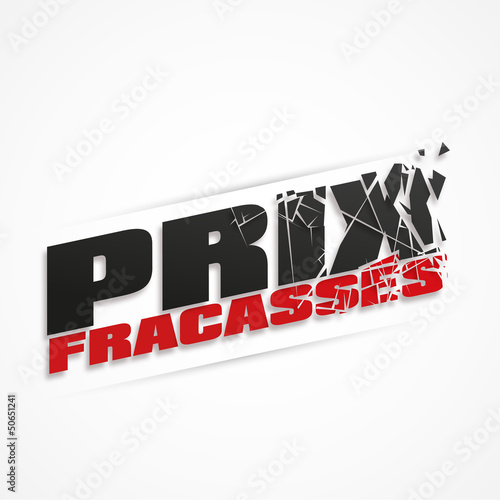 prix fracassé!