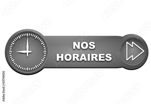 nos horaires sur bouton gris