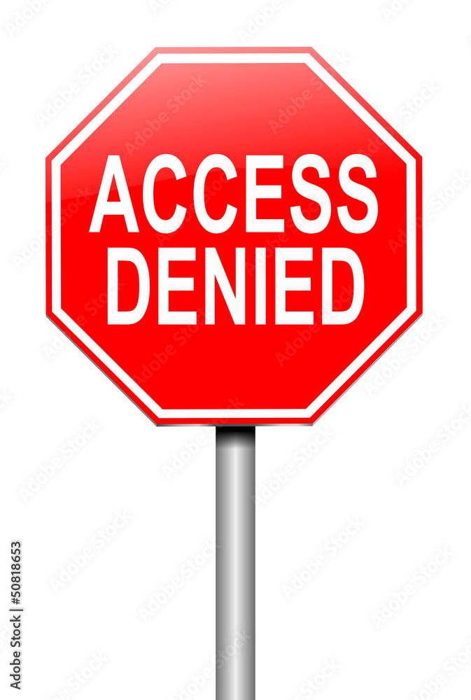 Access denied concept. Access denied concept.