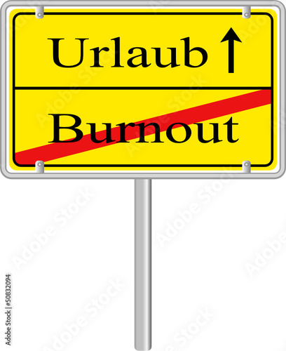 Ortsschild Urlaub Burnout