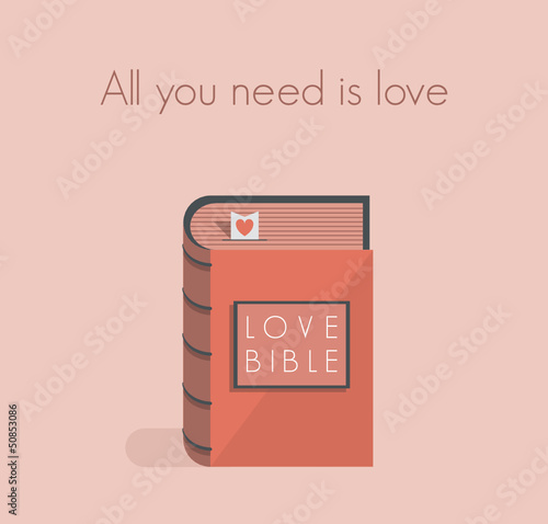 All you need is love. Love Bible commandments