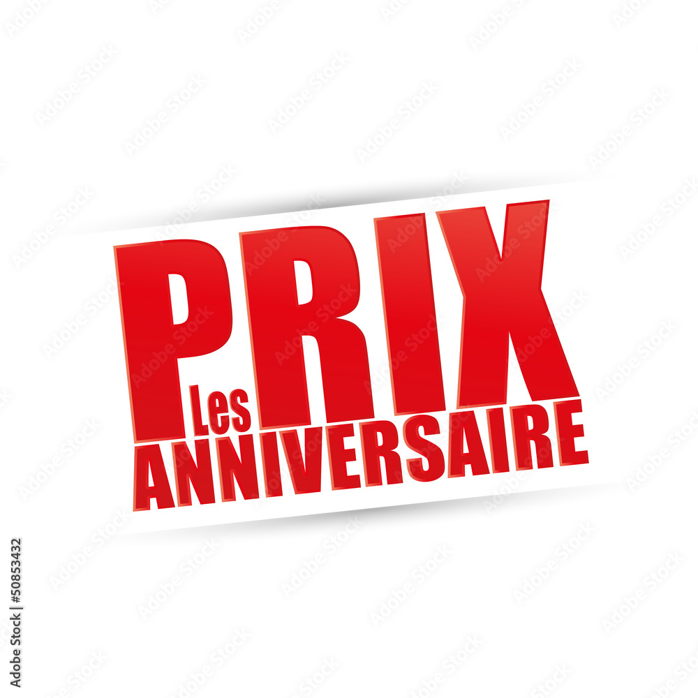 prix anniversaire prix anniversaire