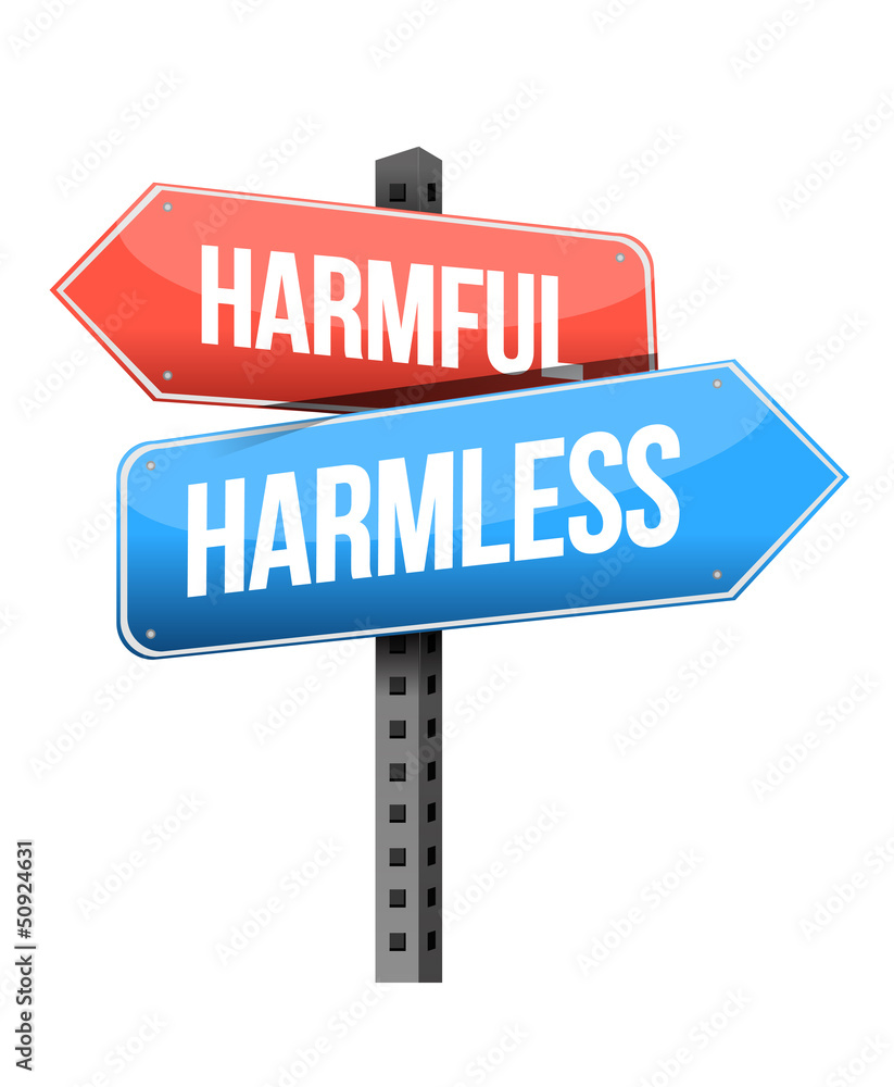 harmful, harmless road sign harmful, harmless road sign