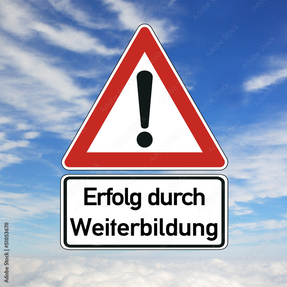 Weiterbildung Schild #130403-002 Weiterbildung Schild #130403-002