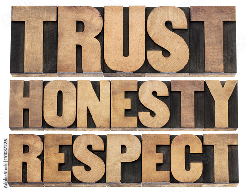 trust, honesty, respect