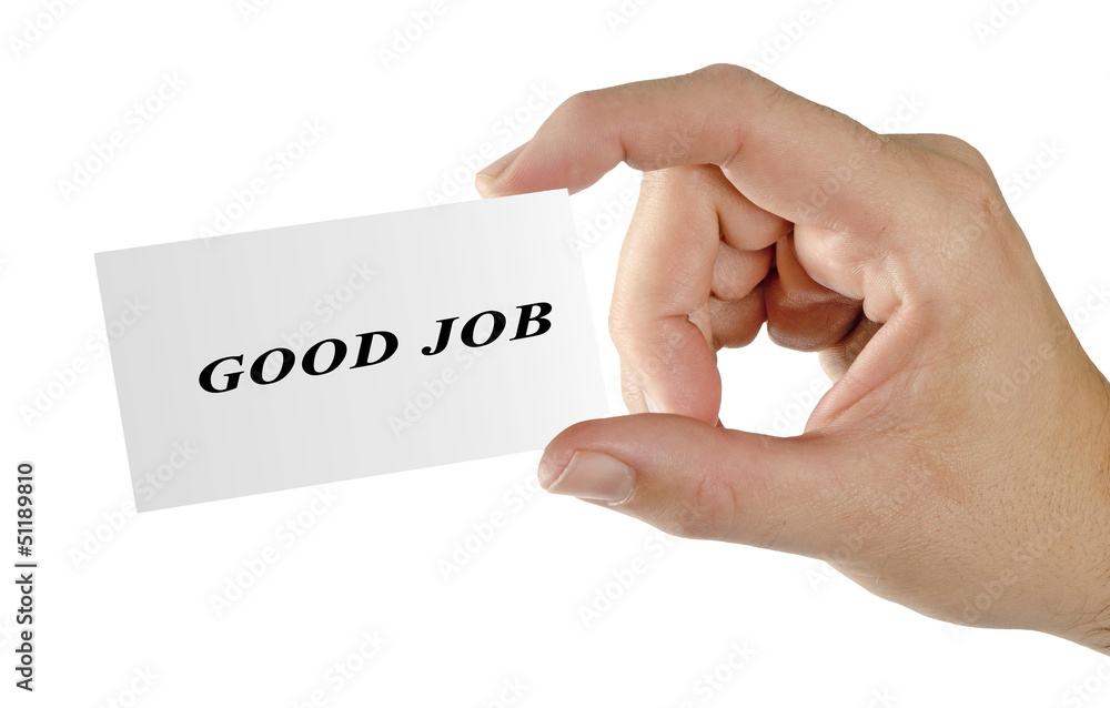 Hand with card GOOD JOB Hand with card GOOD JOB