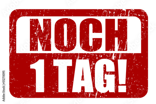 NOCH 1 TAG, Stempel