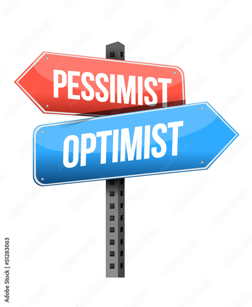 pessimist, optimist road sign pessimist, optimist road sign