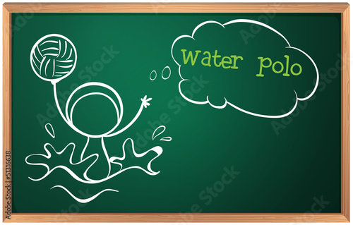 A blackboard with a sketch of a person playing water polo