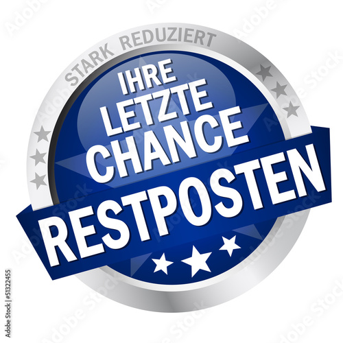 Button mit Banner " IHRE LETZTE CHANCE RESTPOSTEN "