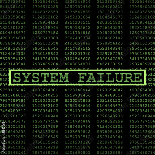 System failure