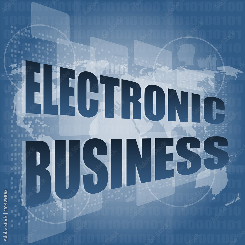 electronic business word on digital touch screen