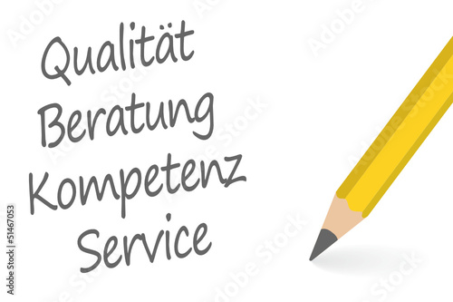 Qualität - Beratung - Kompetenz - Service