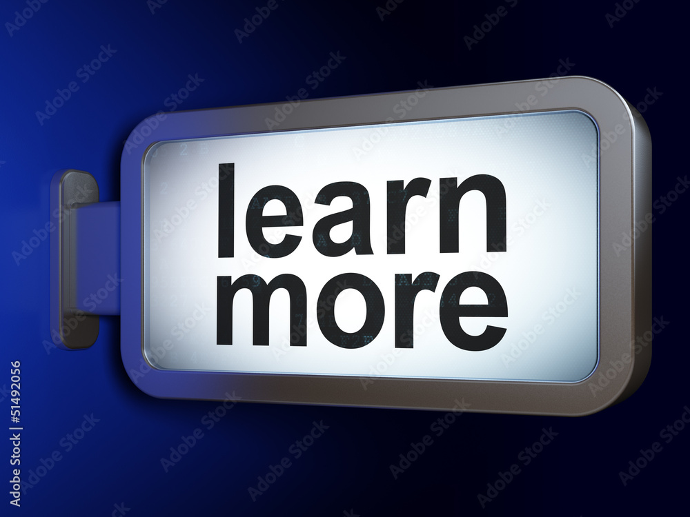 Obraz premium Education concept: Learn More on billboard background