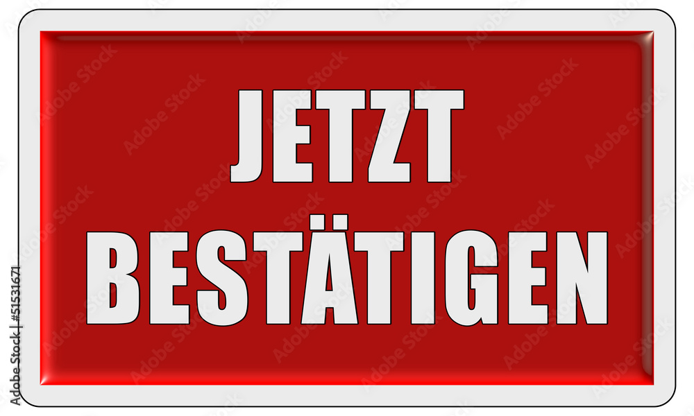 Fototapeta premium Glassy Button rot eckig JETZT BESTÄTIGEN