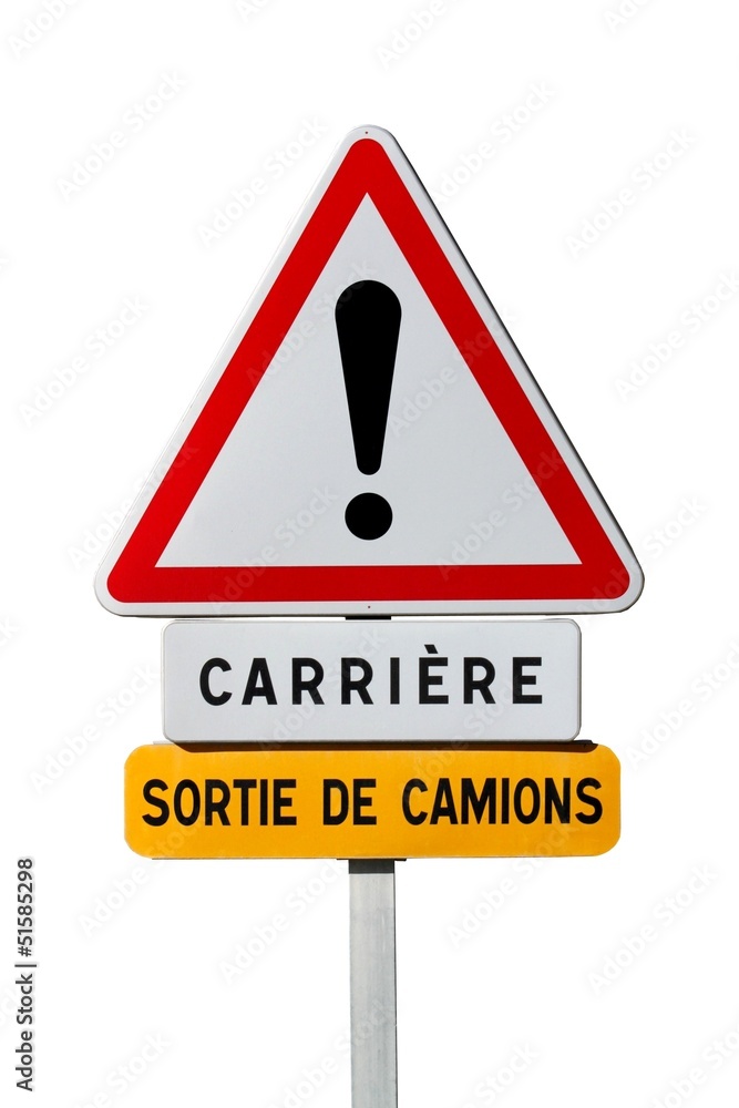 Danger ' chantier d'exploitation de carrière ' Danger ' chantier d'exploitation de carrière '