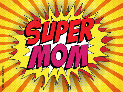 Happy Mother Day Super Hero Mommy