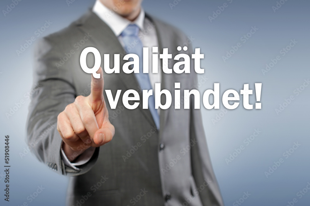 Qualität verbindet Qualität verbindet