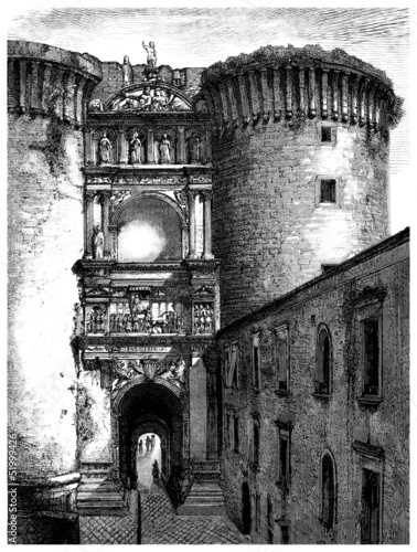 Naples : Castel-Nuovo - Architecture - View 19th century photo