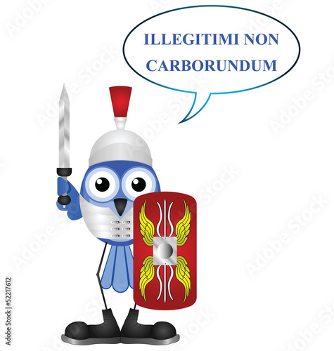 Latin Do Not Let the Bastards Grind You Down