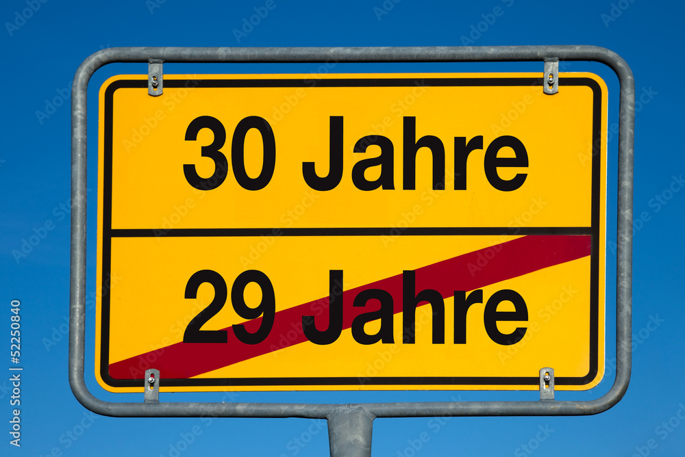 Fototapeta premium Wechselschild ohne Pfeil 29 JAHRE - 30 JAHRE