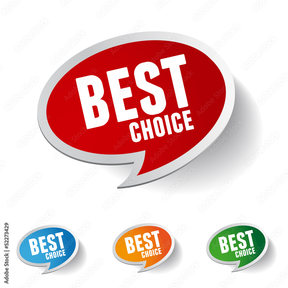 Speech bubbles set with best choice message Speech bubbles set with best choice message