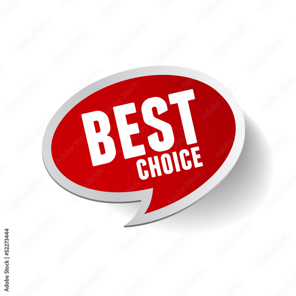 Speech bubbles set with best choice message Speech bubbles set with best choice message