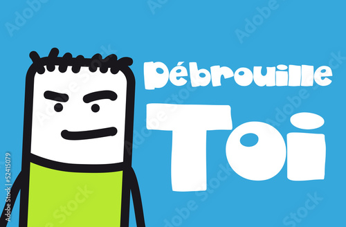 Débrouille-toi